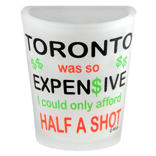 Funny Shot Glass - Toronto Half a Shot