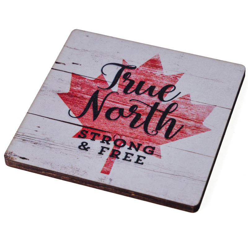 Maple Leaf True North Strong and Free - Wooden Coaster